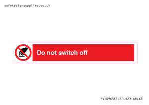 Do not switch off 